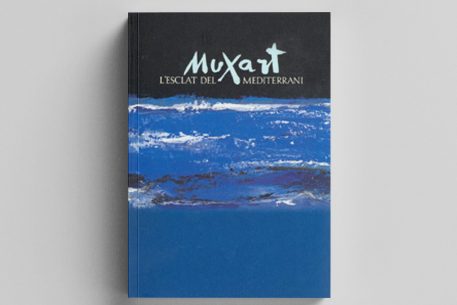 Jaume Muxart. L’esclat del Mediterrani