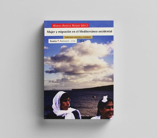 Mujer y migración en el Mediterráneo occidental. Tradiciones culturales y ciudadanía