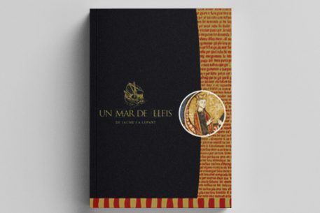 Un Mar de Leyes. De Jaume I a Lepanto